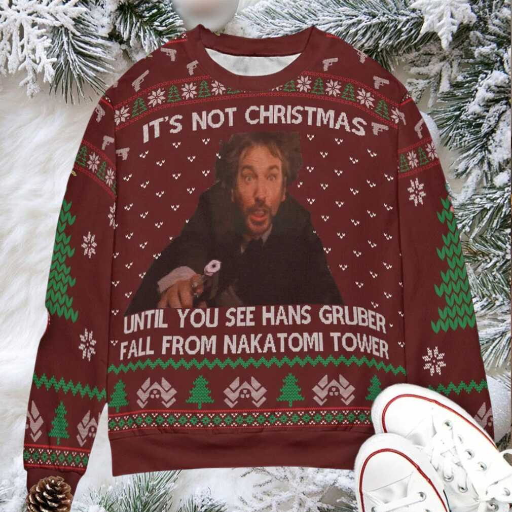 It’s Not Christmas Until Hans Gruber Falls From Nakatomi Plaza Ugly Christmas Sweatshirt It’s Not Christmas Until Hans Gruber Falls From Nakatomi Plaza Ugly Christmas Sweatshirt