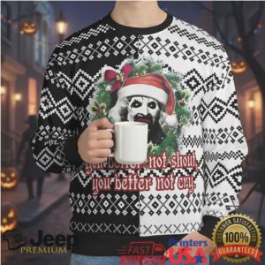 You better not shout, you better not cry Terrifier Ugly Christmas Sweatshirt