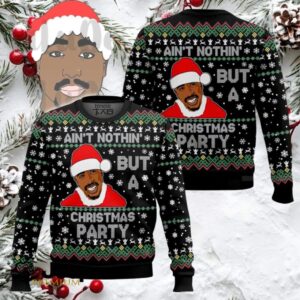 2PAC Ain’t Nothing But A Christmas Party Ugly Christmas Sweater
