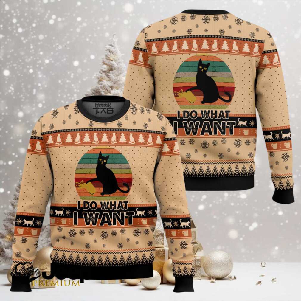 Black Cat I Do What I Want Ugly Christmas Sweater Black Cat I Do What I Want Ugly Christmas Sweater