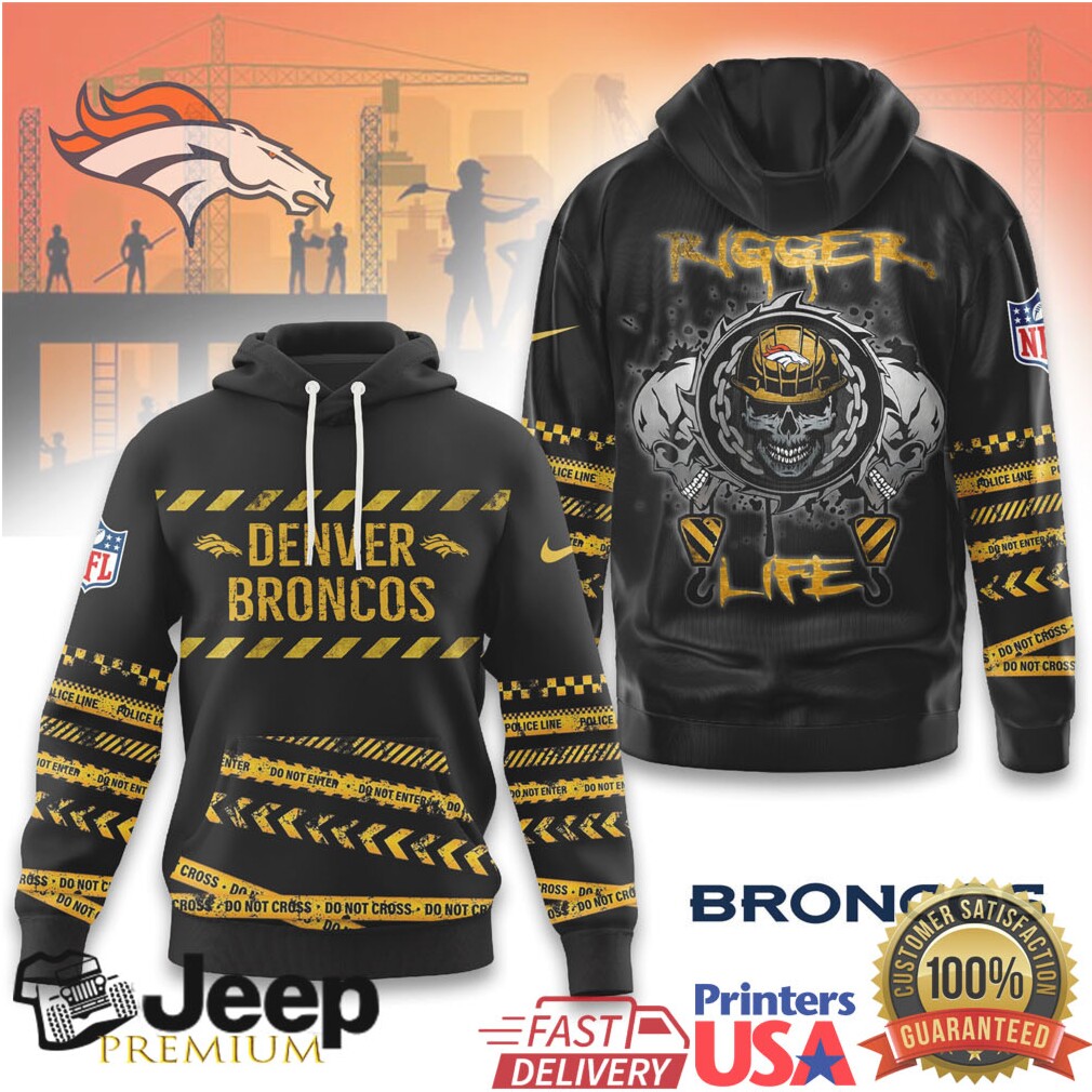 Denver Broncos Official NFL Rigger Life Hoodie Denver Broncos Official NFL Rigger Life Hoodie