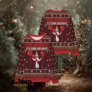 Go Jesus It's Your Birthday Ugly Sweatshirts