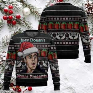 Joey Doesn’t Share Presents Friends Ugly Christmas Sweater