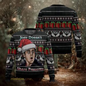 Joey Doesn’t Share Presents Friends Ugly Christmas Sweater