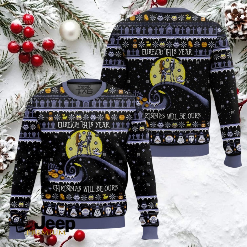 Nightmare Before Christmas Eureka This Year Will Be Ours Ugly Christmas Sweater Nightmare Before Christmas Eureka This Year Will Be Ours Ugly Christmas Sweater