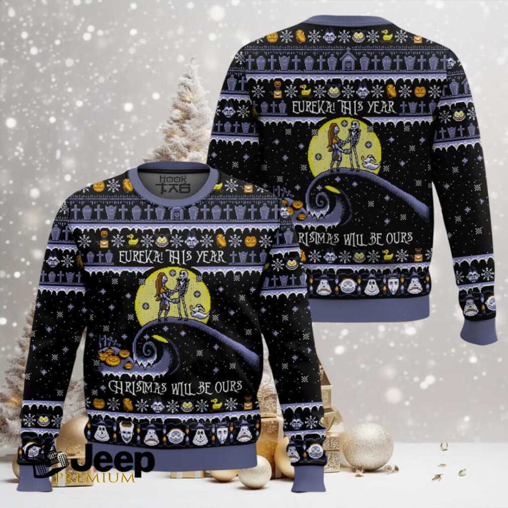 Nightmare Before Christmas Eureka This Year Will Be Ours Ugly Christmas Sweater Nightmare Before Christmas Eureka This Year Will Be Ours Ugly Christmas Sweater