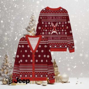 Our Blades Are Sharp Ugly Cardigan Sweaters