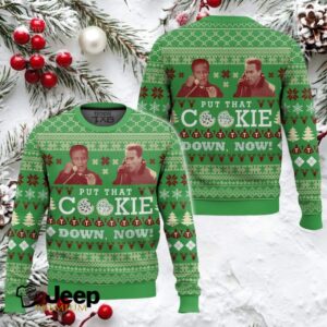 Put That Cookie Down, Now Jingle All The Way Ugly Christmas Sweater