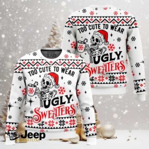 Skeleton Too Cute To Wears Ugly Christmas Sweater