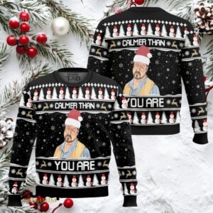 The Big Lebowski Calmer Than You Are Ugly Christmas Sweater
