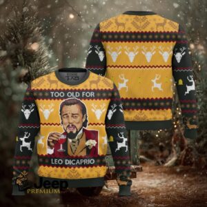 Too Old For Leo Dicaprio Ugly Christmas Sweater