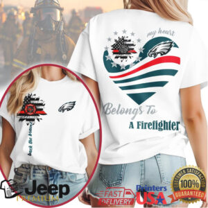 Philadelphia Eagles Official NFL My Heart Belongs To A Firefighter T shirt