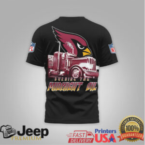 Arizona Cardinals Official NFL Truck Driver Burn The Midnight Oil 3D Shirt