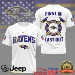 Baltimore Ravens Fire Dept First In Last Out T Shirt