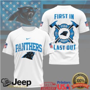 Carolina Panthers Fire Dept First In Last Out T Shirt