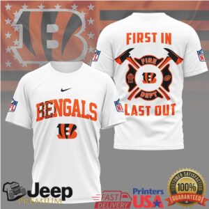 Cincinnati Bengals Fire Dept First In Last Out T Shirt
