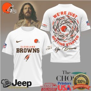 Cleveland Browns The Chosen T Shirt We're Just Getting Started NFL Shirt