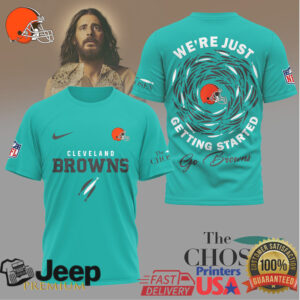 Cleveland Browns The Chosen T Shirt We're Just Getting Started NFL Shirt
