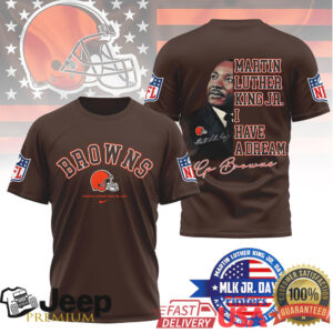 Cleveland BrownsOfficial NFL Martin Luther King JR. Day 3D Shirt Cleveland BrownsOfficial NFL Martin Luther King JR. Day 3D Shirt