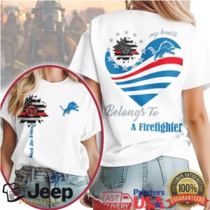 Detroit Lions Official NFL My Heart Belongs To A Firefighter T shirt Detroit Lions Official NFL My Heart Belongs To A Firefighter T shirt