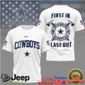 Dallas Cowboys Fire Dept First In Last Out T Shirt
