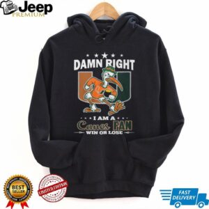 Damn Right I Am A Canes Fan Miami Hurricanes Sebastian the Ibis T Shirt