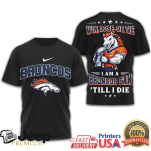 Denver Broncos Official NFL Football Fan Till I Die 3D Shirt Denver Broncos Official NFL Football Fan Till I Die 3D Shirt