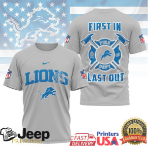 Detroit Lions Fire Department First In Last Out Tshirt Detroit Lions Fire Department First In Last Out Tshirt