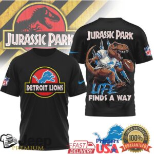 Detroit Lions Jurassic Park Life Finds A Way Football T Shirt Detroit Lions Jurassic Park Life Finds A Way Football T Shirt