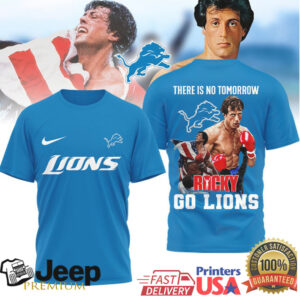 Detroit Lions Rocky Balboa There Is No Tomorrow Tshirt