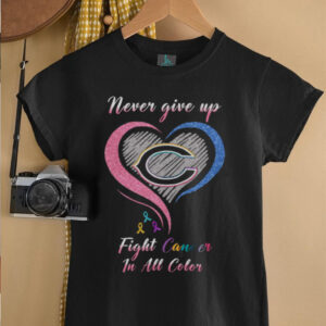 Fight Cancer In All Color Awareness T Shirt Never Give Up Support Ribbon T Shirt Fight Cancer In All Color Awareness T Shirt Never Give Up Support Ribbon T Shirt