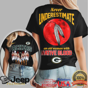 Green Bay Packers Never Underestimate An Old Woman With Native Blood T Shirt