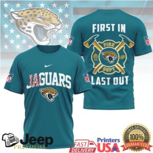 Jacksonville Jaguars Firefighter Dept First In Last Out T Shirt