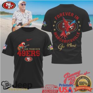 Jimmy Buffett Forever In Margaritaville San Francisco 49ers NFL T Shirt Jimmy Buffett Forever In Margaritaville San Francisco 49ers NFL T Shirt