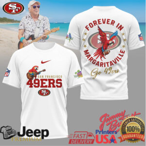 Jimmy Buffett Forever In Margaritaville San Francisco 49ers NFL T Shirt