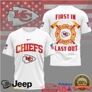 Kansas City Chiefs Fire Dept First In Last Out T Shirt