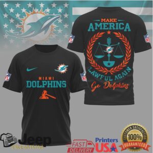 Miami Dolphins Official NFL Make America Lawful Again 3D Shirt