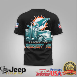 Miami Dolphins Official NFL Truck Driver Burn The Midnight Oil 3D Shirt