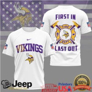 Minnesota Vikings Fire Dept First In Last Out T Shirt