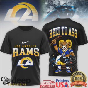 Los Angeles Rams 'Belt to Ass' Graphic 3D T Shirt