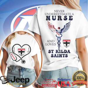 Never Underestimate A Nurse And Loves St Kilda Saints T Shirt