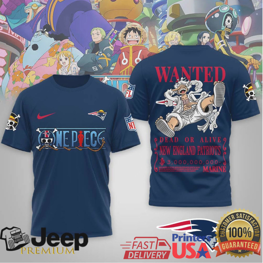 New England Patriots Official NFL Wanted Monkey D Luffy 3D Shirt New England Patriots Official NFL Wanted Monkey D Luffy 3D Shirt