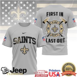 New Orleans Saints Fire Dept First In Last Out T Shirt