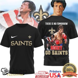 New Orleans Saints Rocky Balboa There Is No Tomorrow Tshirt New Orleans Saints Rocky Balboa There Is No Tomorrow Tshirt