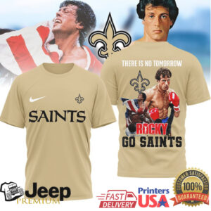 New Orleans Saints Rocky Balboa There Is No Tomorrow Tshirt