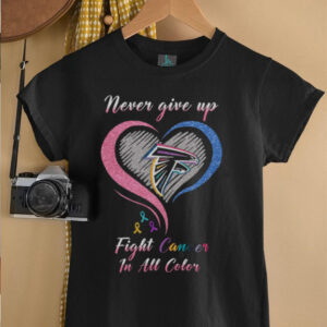 Philadelphia Eagles Never Give Up Fight Cancer In All Colors Shirt Philadelphia Eagles Never Give Up Fight Cancer In All Colors Shirt