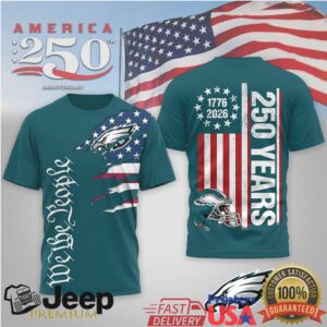Philadelphia EaglesOfficial NFL We The People USA 250th Anniversary T shirt