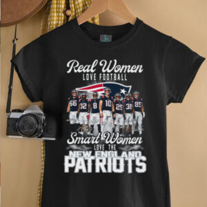 Real Women Love Football, Smart Women Love The Patriots T Shirt Real Women Love Football, Smart Women Love The Patriots T Shirt