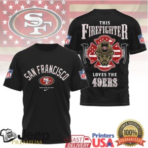 San Francisco 49Ers Firefighter Shield “First In Last Out” Nfl Tee San Francisco 49Ers Firefighter Shield “First In Last Out” Nfl Tee