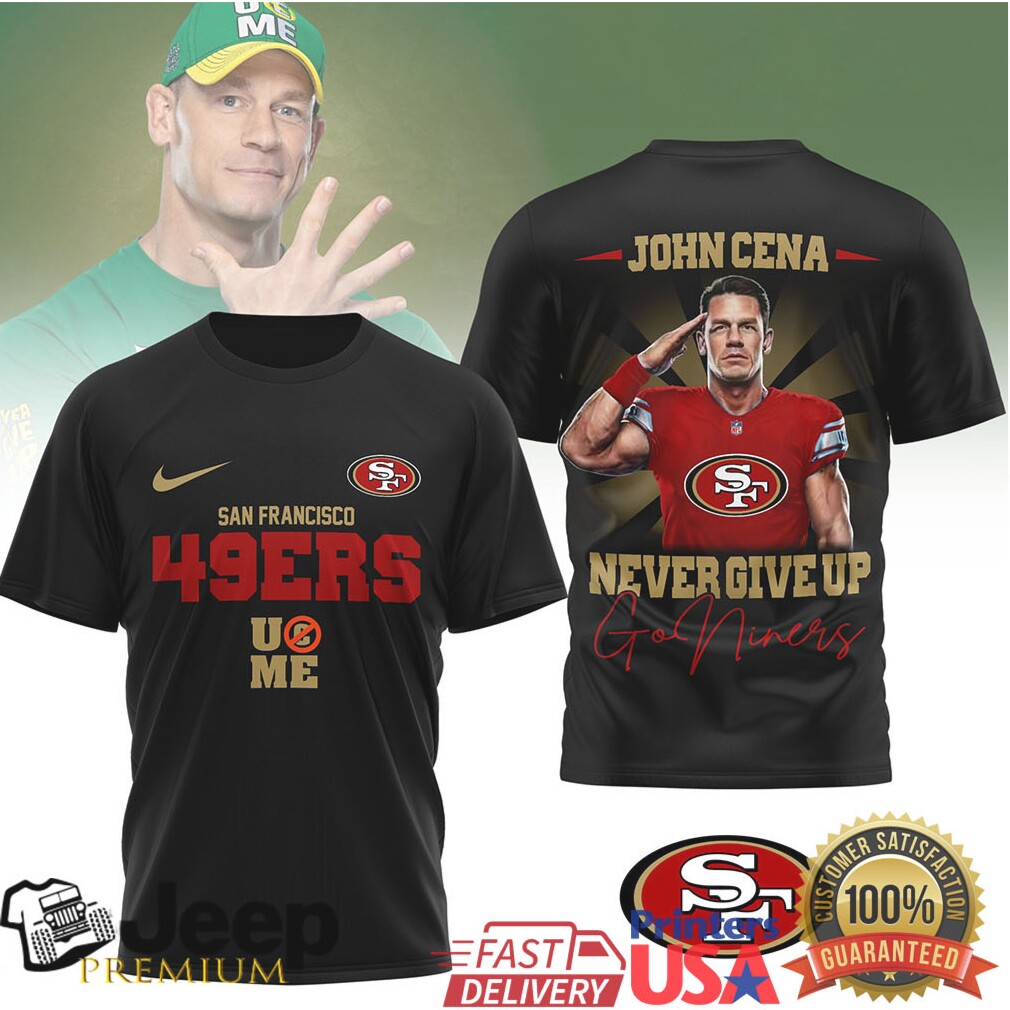 San Francisco 49ersOfficial NFL John Cena Fan 3D Shirt San Francisco 49ersOfficial NFL John Cena Fan 3D Shirt
